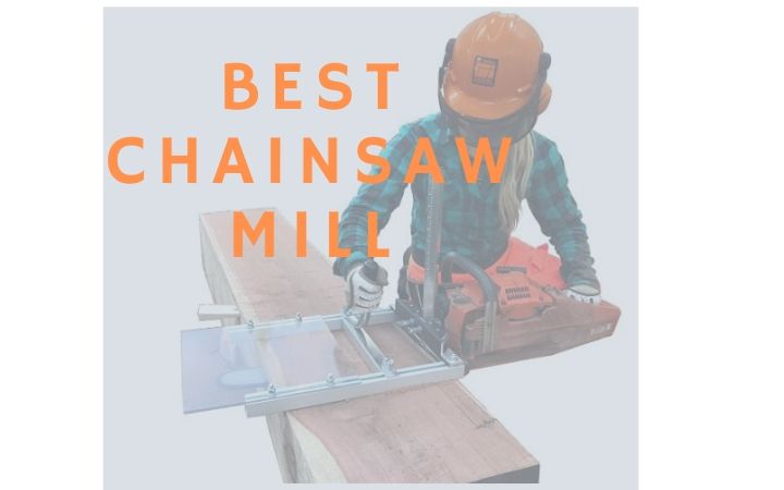 best chainsaw mill